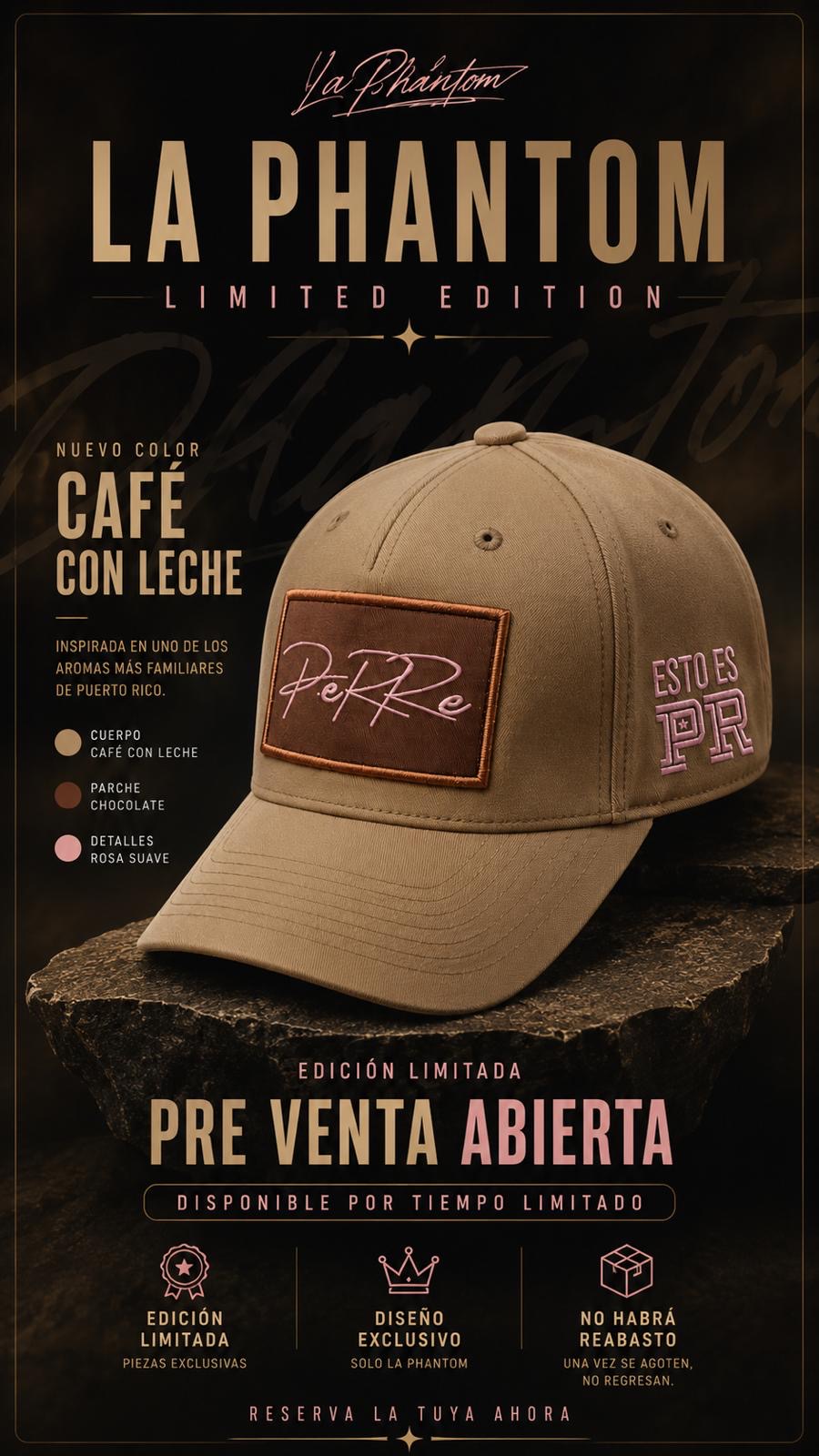 A - PHANTOM LIMITED EDITION ( café ☕️ con leche)